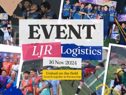 LJR Logistics Gelar Turnamen Sepak Bola 2024: Sinergi di Lapangan, Pertumbuhan Bersama