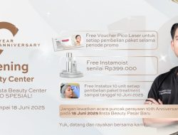 Insta Beauty Center Rayakan 10 Tahun Perjalanan dengan Reopening Cabang Pasar Baru di Gedung Baru