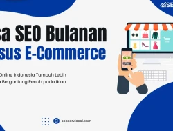 SEOSERVICES1 Luncurkan Jasa SEO Bulanan Khusus E-Commerce untuk Bantu Toko Online Indonesia