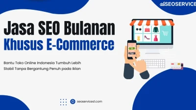 SEOSERVICES1 Luncurkan Jasa SEO Bulanan Khusus E-Commerce untuk Bantu Toko Online Indonesia
